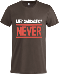 Sarkastisk? Basic-T Dark Mocca