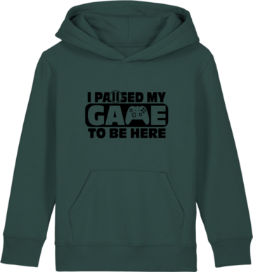 Mini Cruiser 2.0 hoodie i mørkegrøn med print “I Paused My Game to Be Here” – perfekt til børn med gaming som passion.