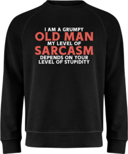 Sur gammel mand sarkasme Raglan Sweatshirt Black
