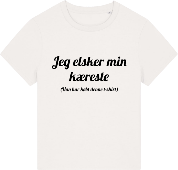 Stella Muser T-shirt i off-white med teksten 'Jeg elsker min kæreste (Han har købt denne t-shirt)' – ideel som Valentinesgave.
