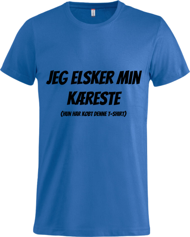 Kongeblå Basic-T-shirt fra Zo24Printhouse med teksten 'Jeg elsker min kæreste (Hun har købt denne t-shirt)' – perfekt som en sjov og romantisk gaveidé.