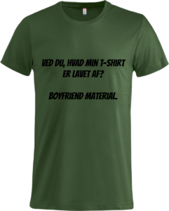 Boyfriend material Basic-T Bottle Green