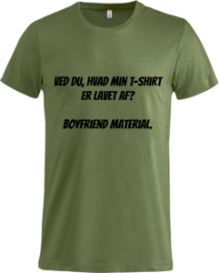 Boyfriend material Basic-T Army Green