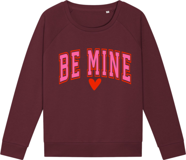 Bordeaux Stella Dazzler sweatshirt med lyserødt og rødt "Be Mine"-design, tilgængelig hos Zo24 Printhouse.